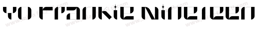 Yo Frankie Nineteen Regular字体转换